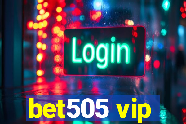 bet505 vip